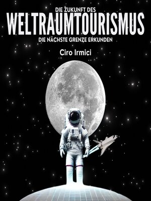 cover image of Die Zukunft des Weltraumtourismus